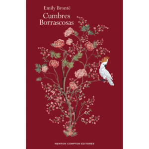 Portada del libro Cumbres Borrascosas de Emily Brontë, edición de Newton Compton con ilustración floral.